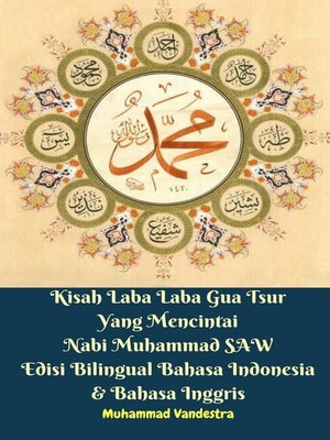 cover image of Kisah Laba Laba Gua Tsur Yang Mencintai Nabi Muhammad SAW Edisi Bilingual Bahasa Indonesia & Bahasa Inggris